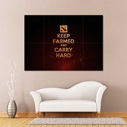 Dota 2 Keep Farmed and Carry Hard Wand-Kunstdruck Riesenposter (P-2506)