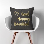 Good morning beautiful  Linen Cotton throw Pillow Cover