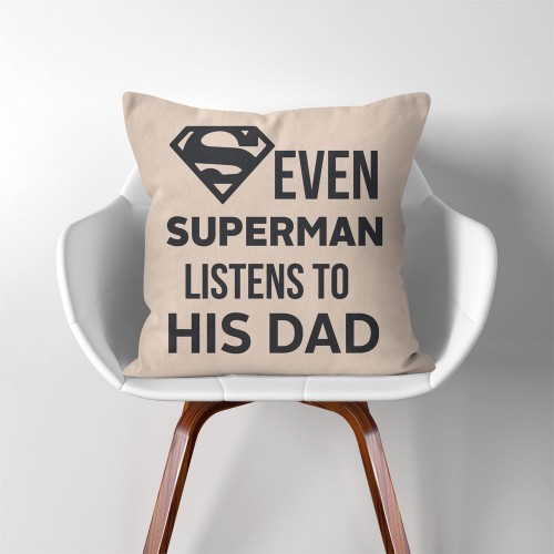 Even Superman Listens to His Dad  Linen Cotton throw Pillow Cover