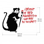 Banksy Rat I'm Out of Bed and Dressed What More Do You Want? Vinyl Wall Art Decal 